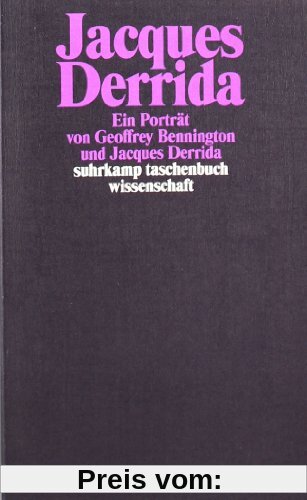 Jacques Derrida: Ein Portrait (suhrkamp taschenbuch wissenschaft)